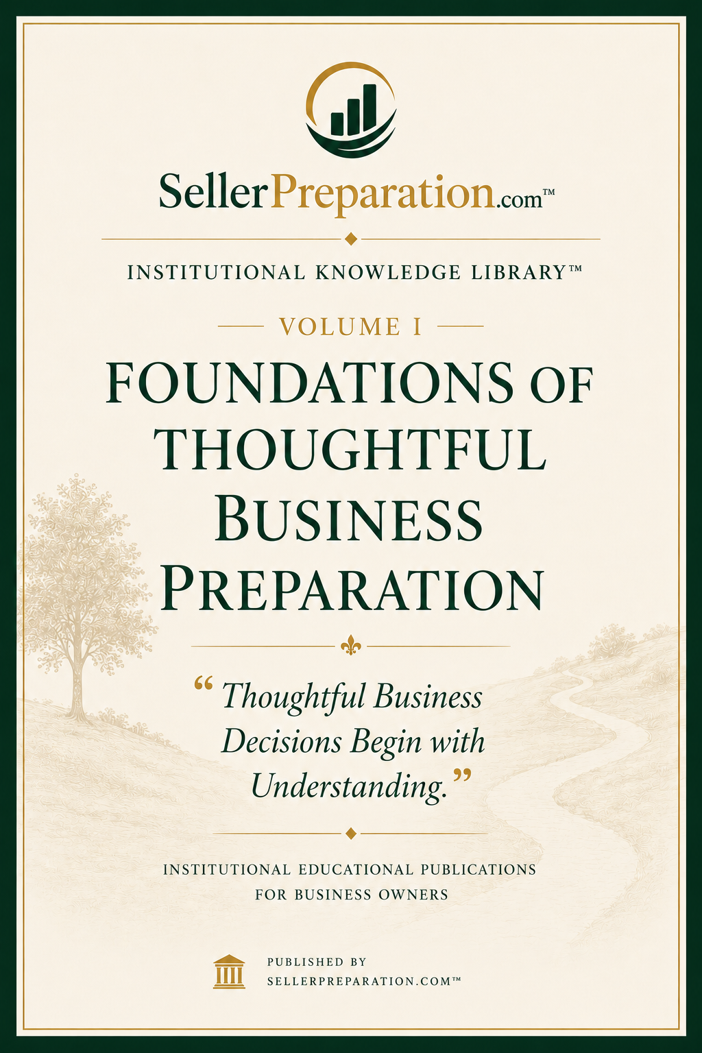 Cover of Volume I — Foundations of Thoughtful Business Preparation